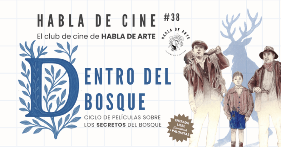 Habla de Cine #38 · Proyección y coloquio de ‘El secreto del bosque viejo’, 1993
